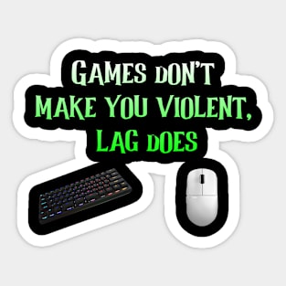 The Laggy Violent Gamer Sticker